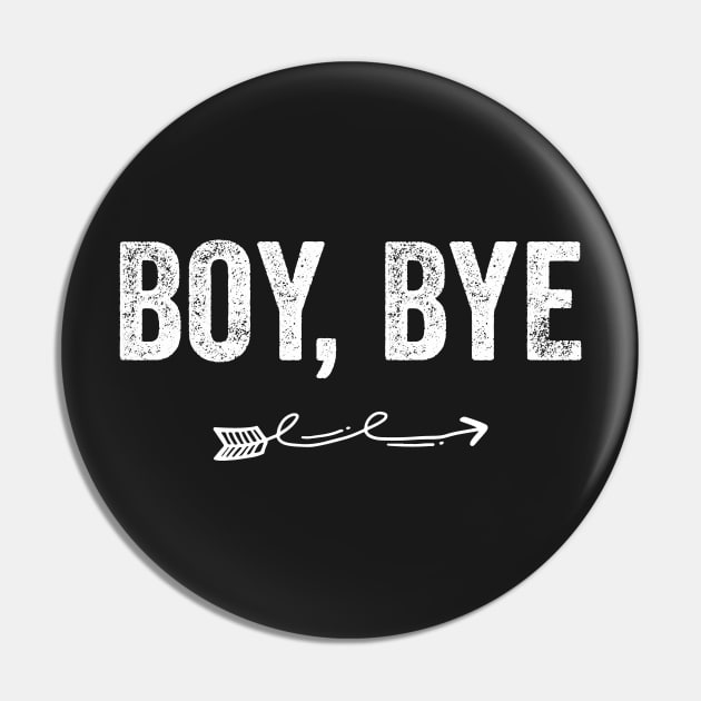 Boy, Bye Pin by captainmood