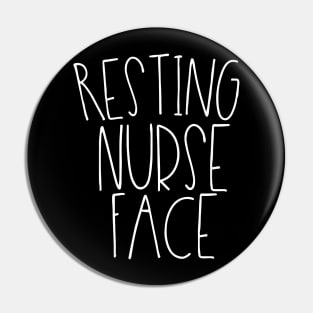 Resting Nurse Face Scrubs Hospital Nursing Sarcastic Pin