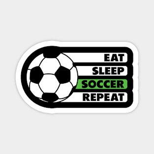 Eat Sleep Soccer Repeat Magnet