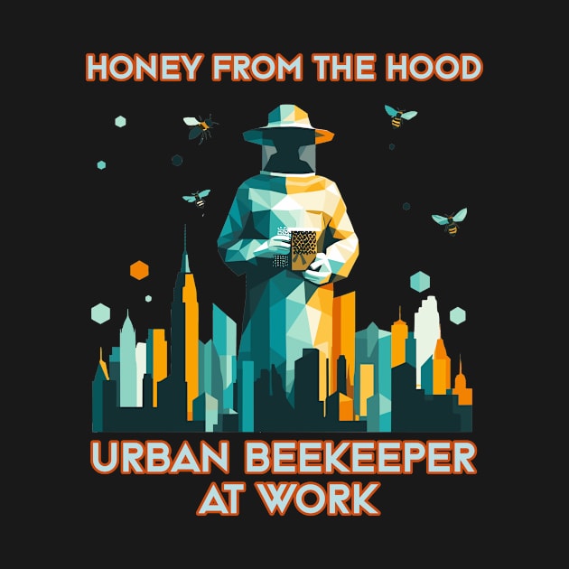 Honey from the Hood: Urban Beekeeper at Work | Urban Beekeeper | Beekeeping | Bee | Honey by octoplatypusclothing@gmail.com