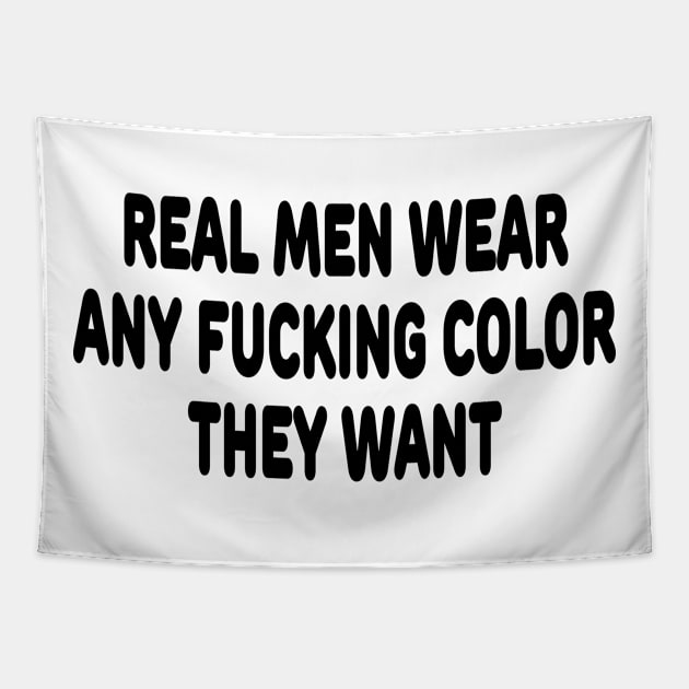 Real Men Tapestry by TheCosmicTradingPost