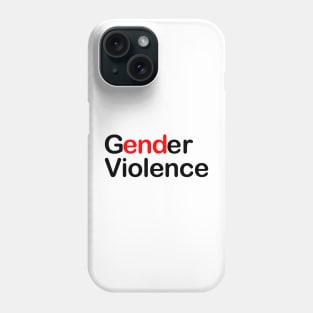 End Gender Violence Phone Case