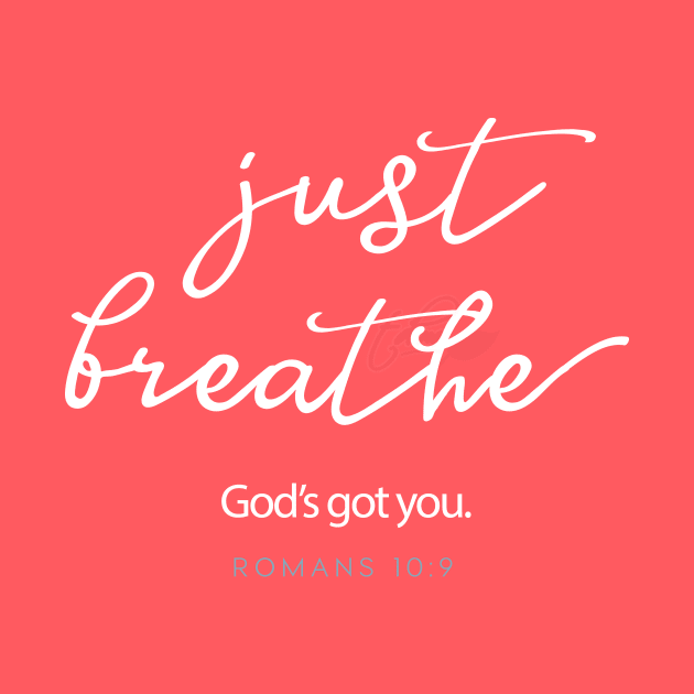 Just Breathe, Christian.  He's got you. by Third Day Media, LLC.