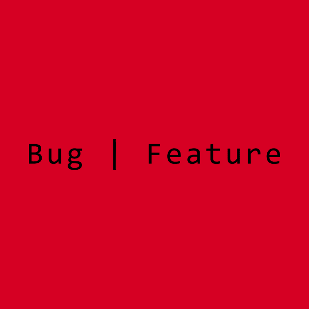 Bug Or Feature #1 by Butterfly Venom