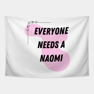 Naomi Name Design Everyone Needs A Naomi Tapestry