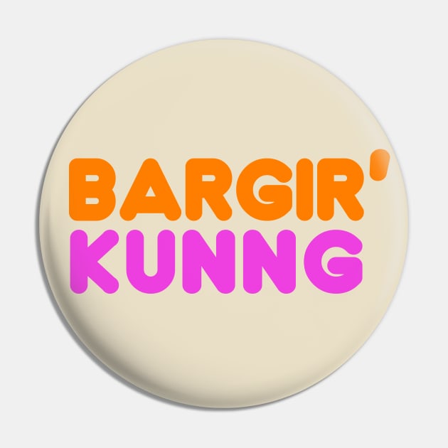 Bargir Kunng /// Sbubby Donut Parody Design Pin by DankFutura