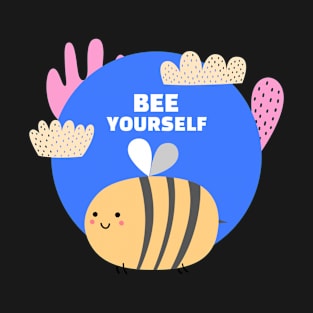 Bee Yourself Cute Animal T-Shirt