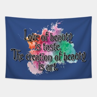 🎨 Love of beauty is taste... Tapestry