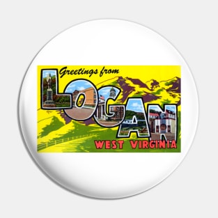 Greetings from Logan West Virginia, Vintage Large Letter Postcard Pin