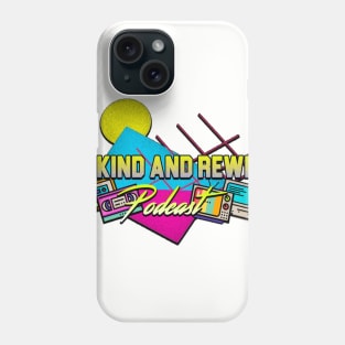 Be Kind and Rewind Podcast Phone Case