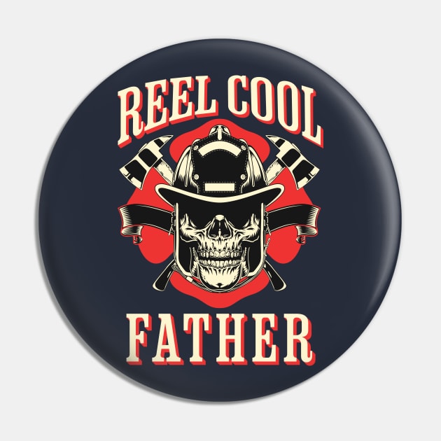 Reel Cool Father Firefighter, Husband, Dad, Daddy, Papa Pin by Kouka25