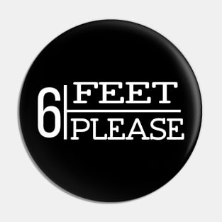 Six Feet Please Typography Social Distancing Design Pin
