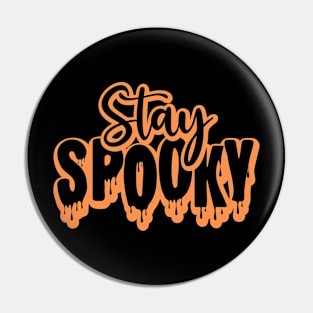 Stay Spooky Pocket Pin