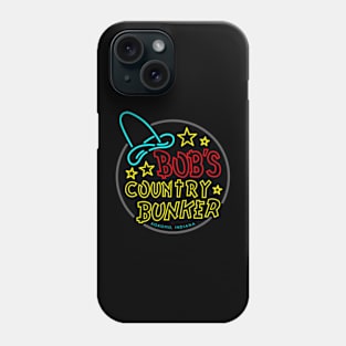 Bob's Country Bunker Phone Case