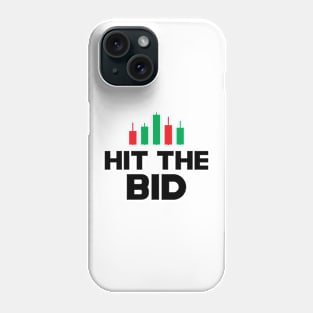 Trader - Hit The Bid Phone Case