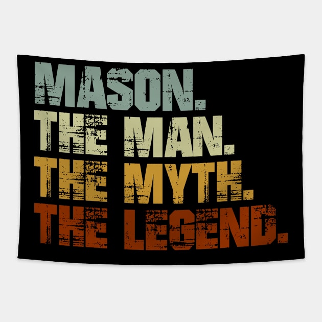 Mason The Man The Myth The Legend Tapestry by designbym