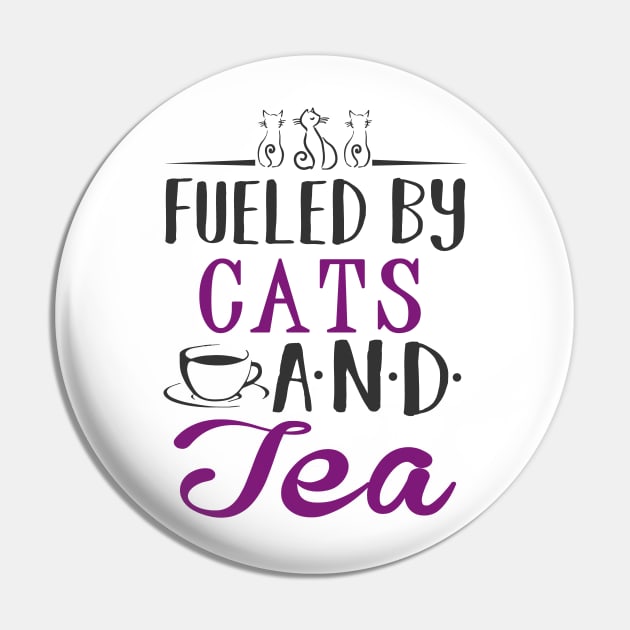 Fueled by Cats and Tea Pin by KsuAnn