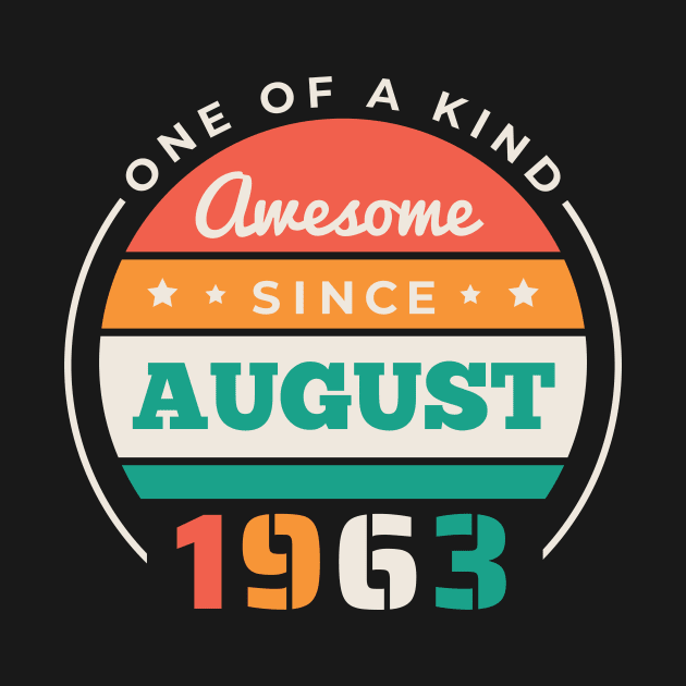 Retro Awesome Since August 1963 Birthday Vintage Bday 1963 by Now Boarding