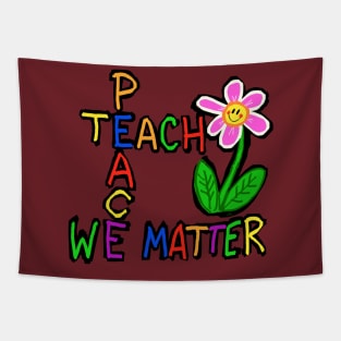 Teach peace we matter Tapestry