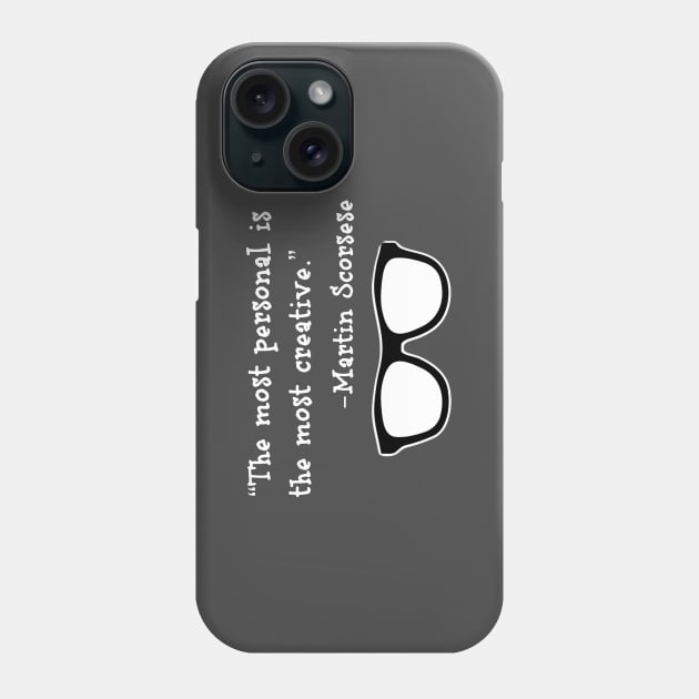 Words of Wisdom - Martin Scorsese Phone Case by Show OFF Your T-shirts!™