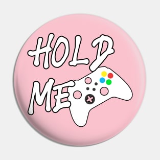Hold Me Pin