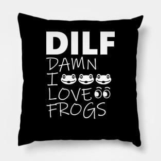 Damn i love frogs Pillow