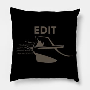 Editing and Editor Pillow