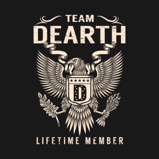 DEARTH T-Shirt