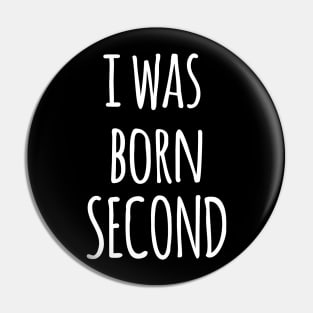 I WAS BORN SECOND SIBLINGS QUOTES Pin