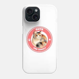 Cute and Cuddly cat Phone Case