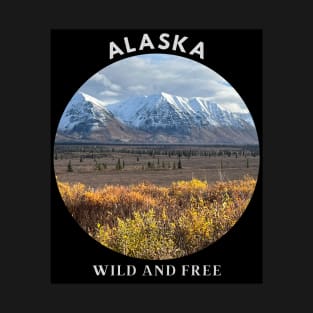 Alaska, Wild and Free T-Shirt