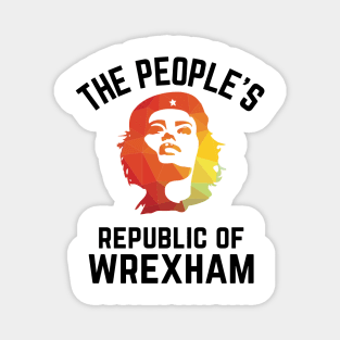 The People's Republic of Wrexham Magnet