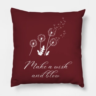 Make a wish and blow Pillow