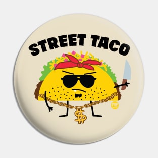 STREET TACO Pin
