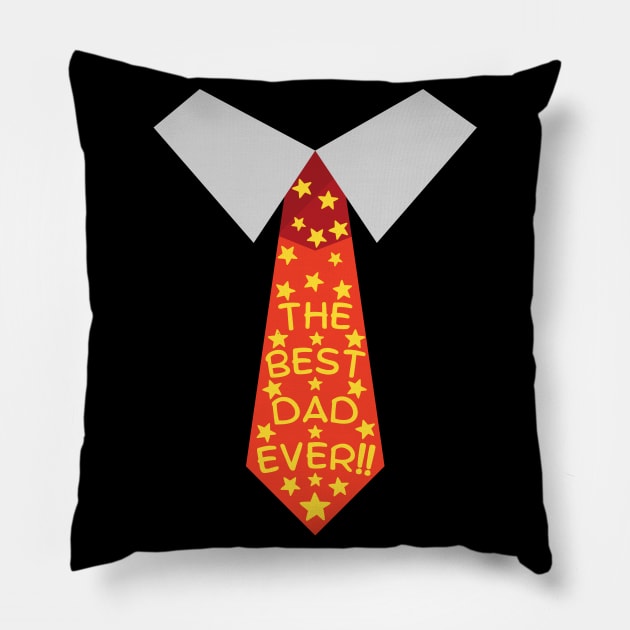 Best Dad Ever. Funny Dad Life Quote In A Tie Pillow by That Cheeky Tee