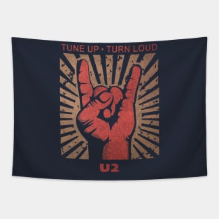 Tune up . Turn loud U2 Tapestry