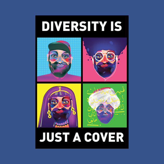 Disover Diversity is just a Cover - Diversity - T-Shirt