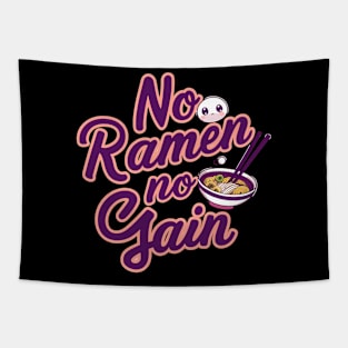 No Ramen No Gain Funny Ramen Noodles Tapestry