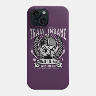 Work Harder Get Stronger Phone Case