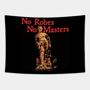 No Robes No Masters - Red Text Tapestry