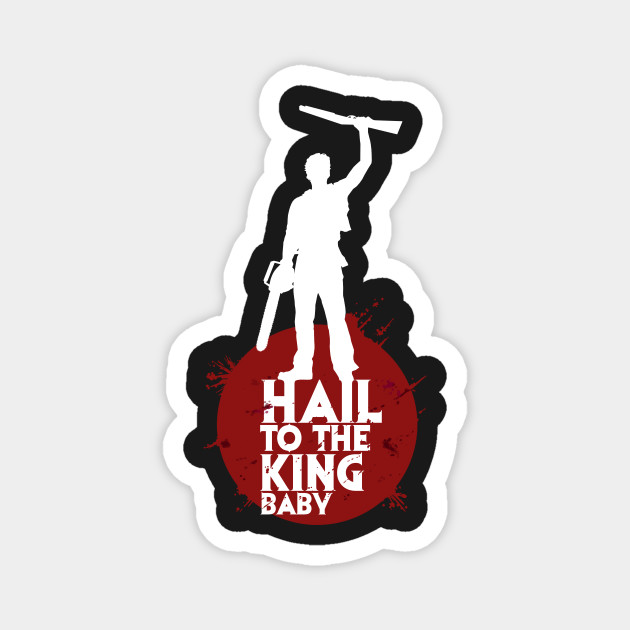 Hail To The King Baby Evil Dead Magnet Teepublic