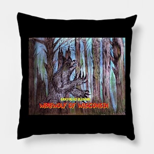 Werewolf of Wisconsin Pillow