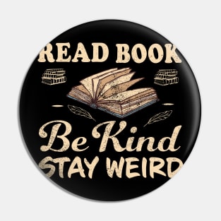 Read Books Be Kind Stay Weird Pin