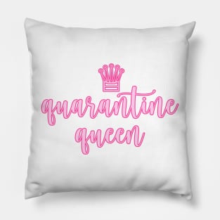 quarantine queen ! Pillow