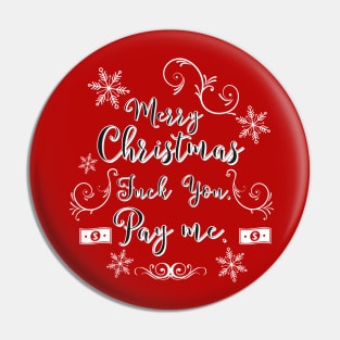 Fuck you Pay me Christmas Sweater Pin