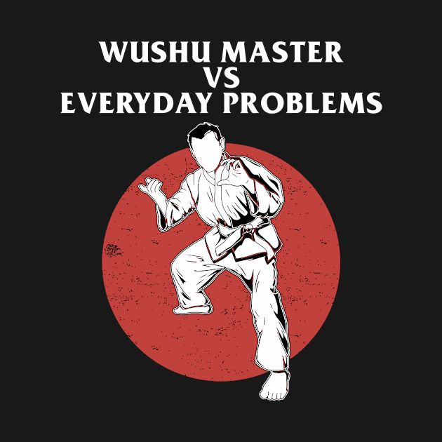 Wushu master vs every problems by Mudoroth