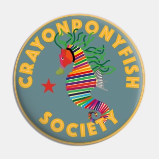 CRAYONPONYFISH SOCIETY Pin