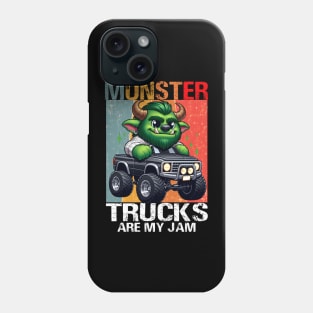 Monster Trucks Are My Jam Phone Case