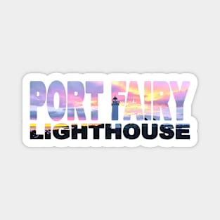 PORT FAIRY Lighthouse - Victoria Australia Magnet