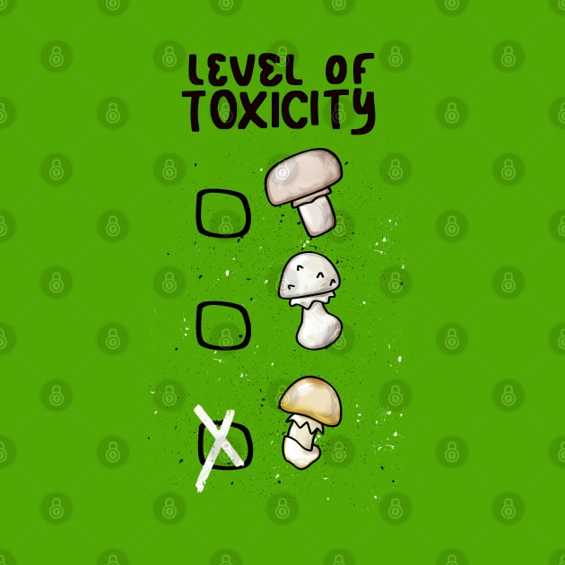 Level of toxicity Mushrooms by Susi V